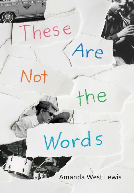 Amanda West Lewis: These Are Not the Words, Buch