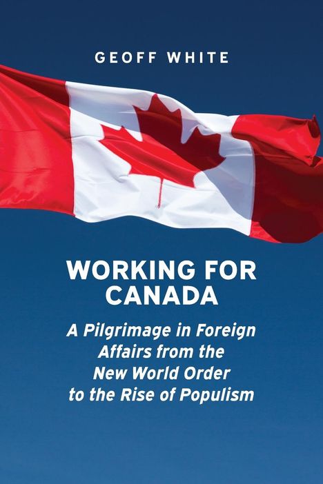 Geoff White: Working for Canada, Buch