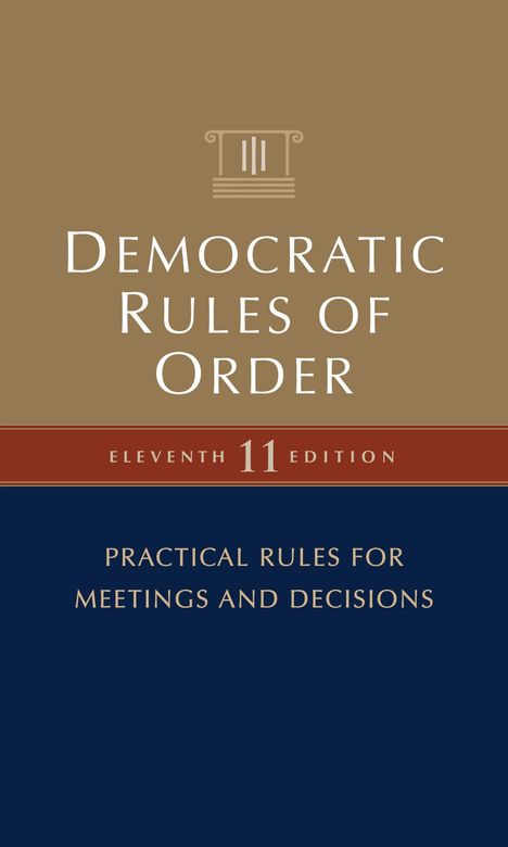 "Democratic Rules of Order", "ELEVENTH 11 EDITION", "Practical Rules for Meetings and Decisions". Klassisches Design.