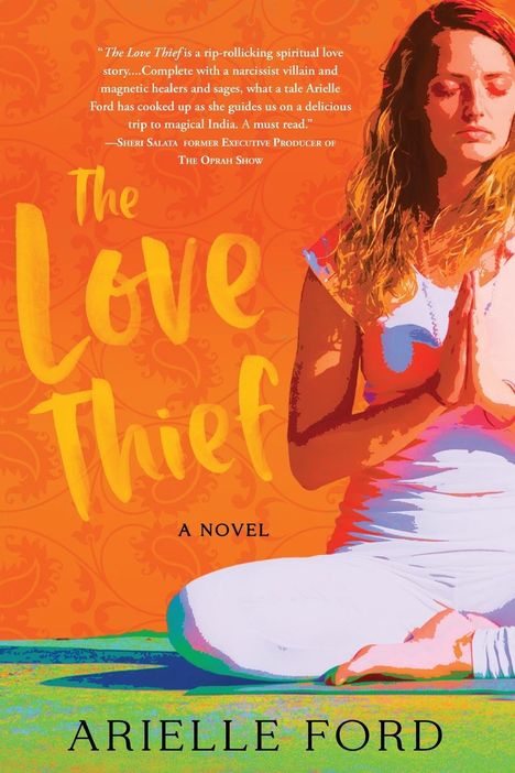 Arielle Ford: The Love Thief, Buch
