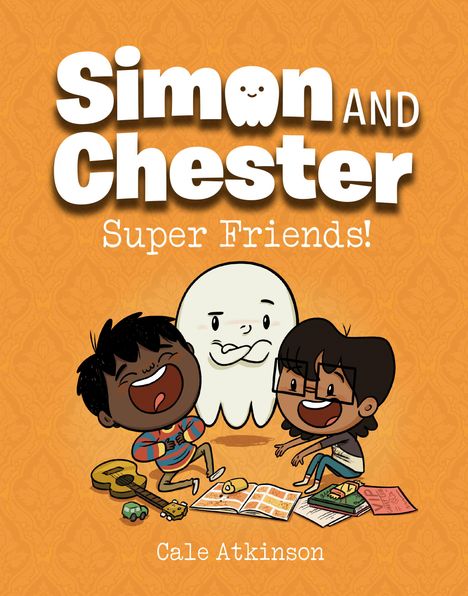 Cale Atkinson: Super Friends! (Simon and Chester Book #4), Buch