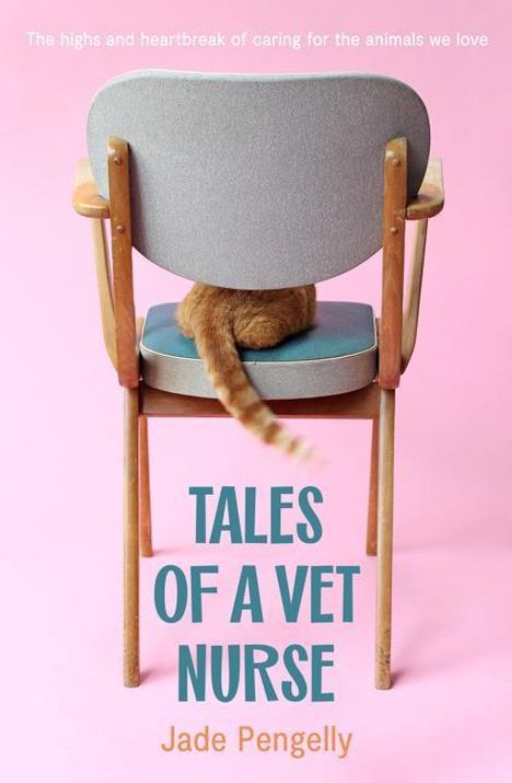 Jade Pengelly: Tales of a Vet Nurse, Buch