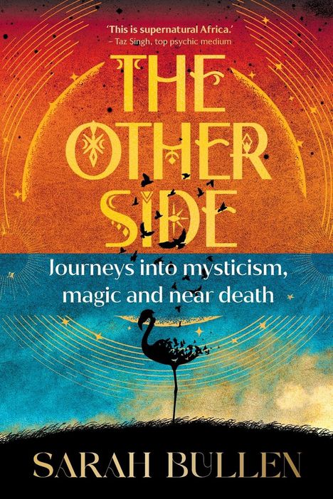 Sarah Bullen: THE OTHER SIDE - Journeys into mysticism, magic and near death, Buch