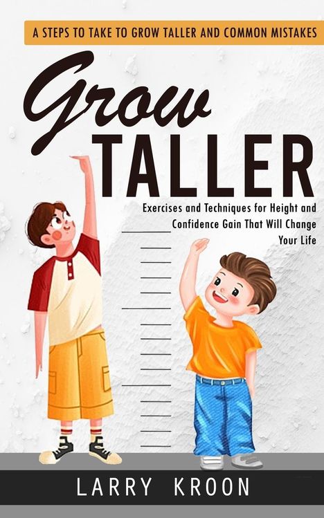 Larry Kroon: Grow Taller, Buch