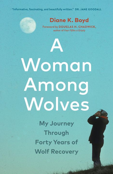 Diane K Boyd: A Woman Among Wolves, Buch