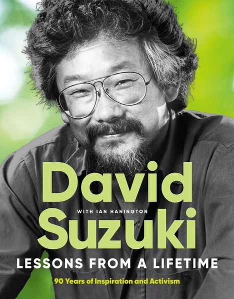 David Suzuki: Lessons from a Lifetime, Buch