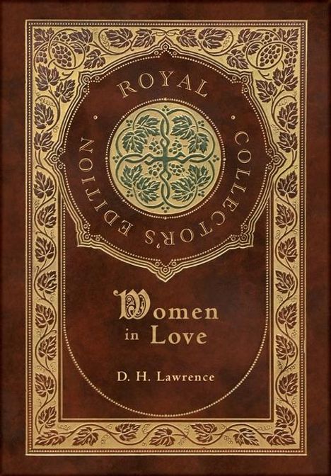 D H Lawrence: Women in Love (Royal Collector's Edition) (Case Laminate Hardcover with Jacket), Buch