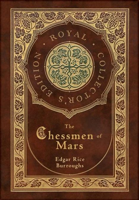 Edgar Rice Burroughs: The Chessmen of Mars (Royal Collector's Edition) (Case Laminate Hardcover with Jacket), Buch