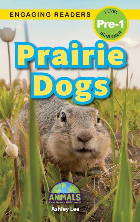 "Prairie Dogs", Level Pre-1, Ashley Lee. Ein Präriehund schaut aus einem Feld heraus.