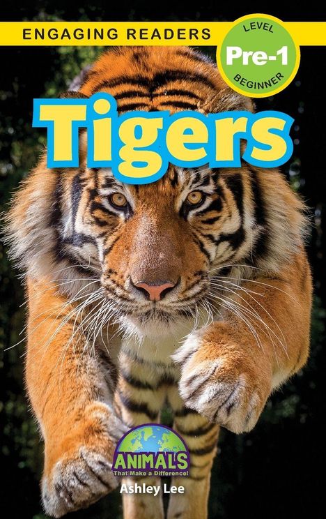 Text: "ENGAGING READERS", "Tigers", "Pre-1", "BEGINNER", "ANIMALS", "Ashley Lee". Ein Tiger springt dynamisch nach vorne.