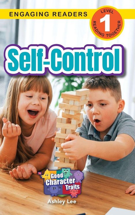 "Self-Control", "Engaging Readers Level 1", "Good Character Traits", "Ashley Lee". Zwei Kinder spielen mit einem Holzblöcketurm.