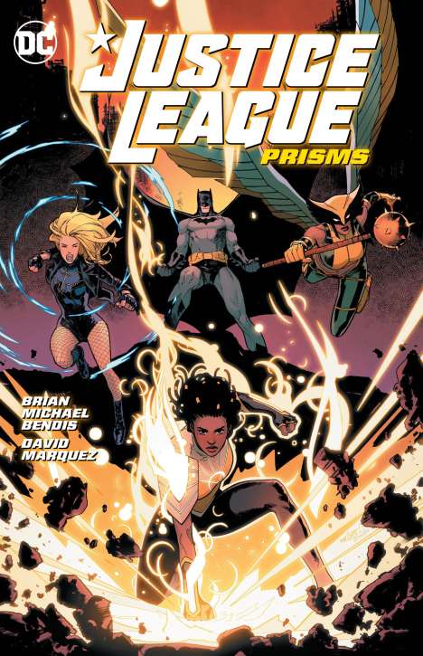 Brian Michael Bendis: Justice League Vol. 1: Prisms, Buch