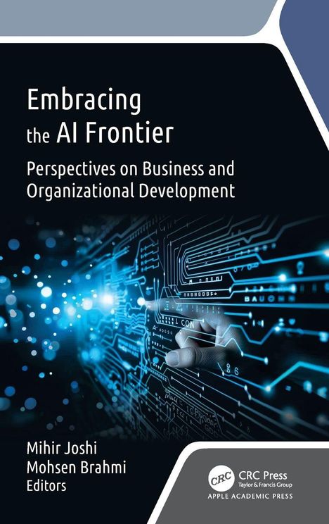 Text: "Embracing the AI Frontier. Perspectives on Business and Organizational Development. Mihir Joshi, Mohsen Brahmi, Editors."  
Hintergrund: Hand berührt blauen digitalen Datenstrom.