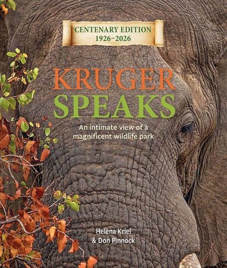 „CENTENARY EDITION 1926–2026“, „KRUGER SPEAKS“, Autoren: Helena Kriel & Don Pinnock. Elefant frontal, Ast mit Blättern.