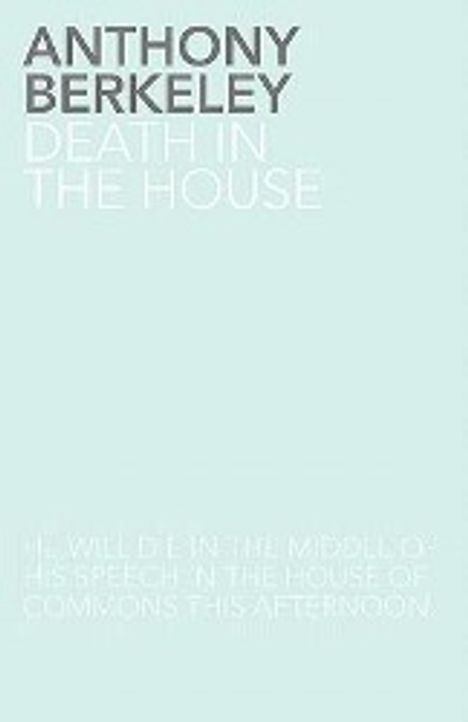 Anthony Berkeley: Death in the House, Buch