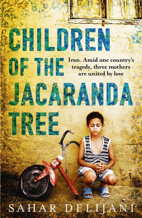 Sahar Delijani: Children of the Jacaranda Tree, Buch