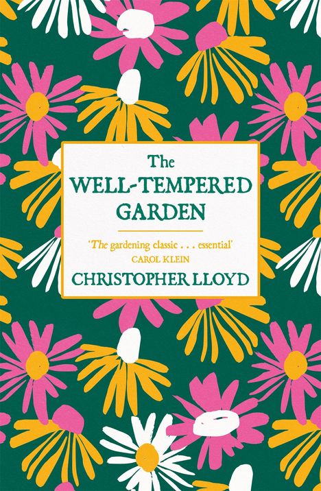 Christopher Lloyd: The Well-Tempered Garden, Buch