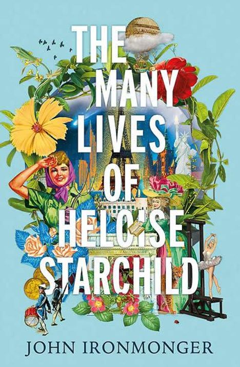 John Ironmonger: The Many Lives of Heloise Starchild, Buch