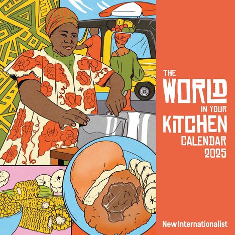 New Internationalist: World in Your Kitchen Calendar 2025, Kalender