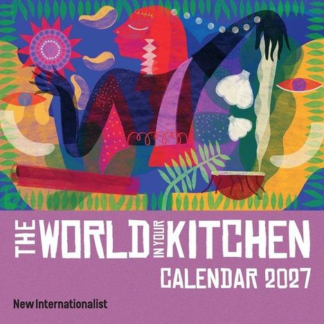 "The World in Your Kitchen Calendar 2027." Eine bunte, abstrakte Illustration mit einer Figur in einer Küche.