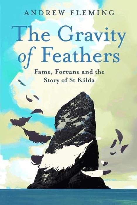 Andrew Fleming: The Gravity of Feathers, Buch