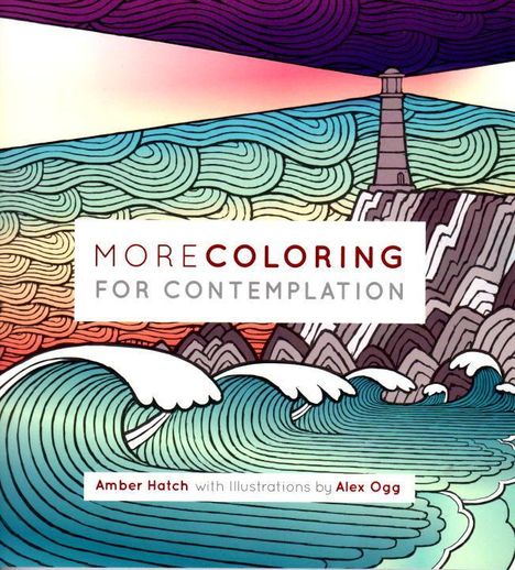 Amber Hatch: More Coloring for Contemplation, Buch