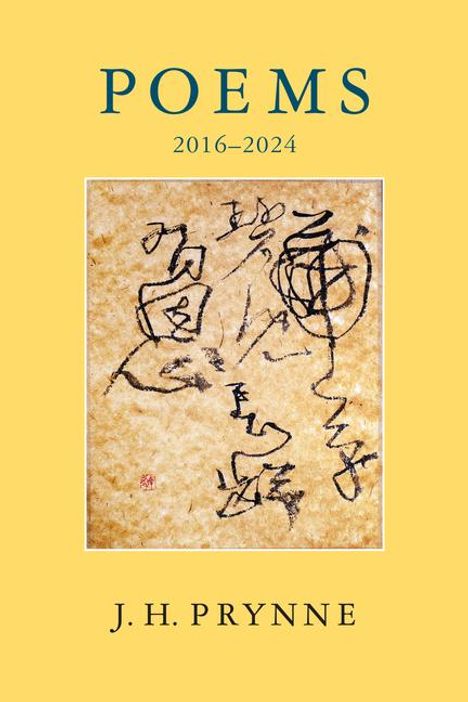 J H Prynne: J.H. Prynne: Poems 2016-2024, Buch
