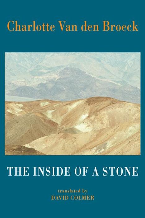 Charlotte van den Broeck: The Inside of a Stone, Buch