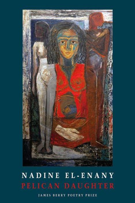 "NADINE EL-ENANY, PELICAN DAUGHTER, JAMES BERRY POETRY PRIZE." Eine abstrakte Illustration von drei Figuren.