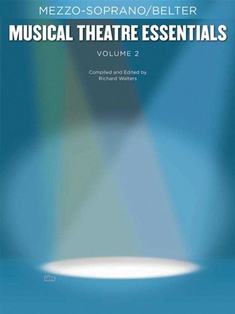 Musical Theatre Essentials: Mezzo-Soprano - Volume 2 (Book Only), Noten