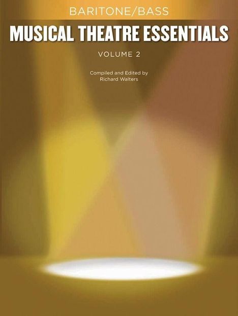 Musical Theatre Essentials: Baritone/Bass - Volume 2 (Book Only), Noten