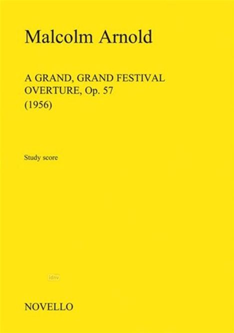 Malcolm Arnold: A Grand, Grand Festival Overture Op.57 (Study Score), Noten