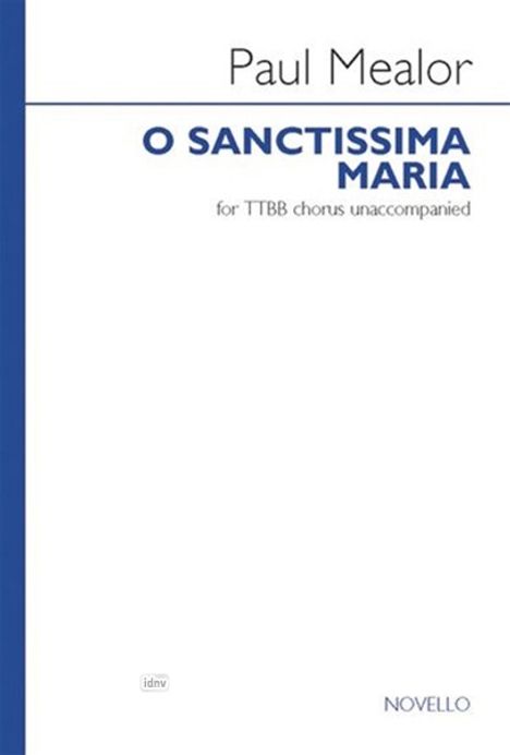 Paul Mealor: O Sanctissima Maria, Noten