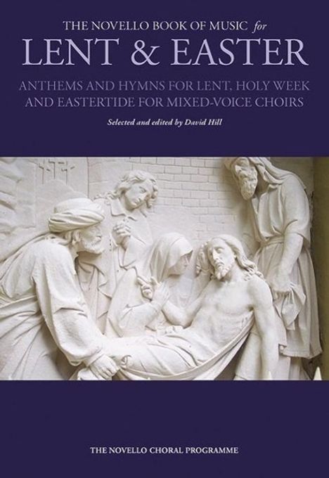 The Novello Book of Music for Lent &amp; Easter: Satb (Satb), Buch