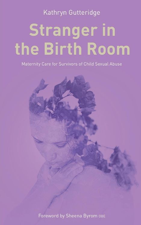 Kathryn Gutteridge: Stranger in the Birth Room, Buch
