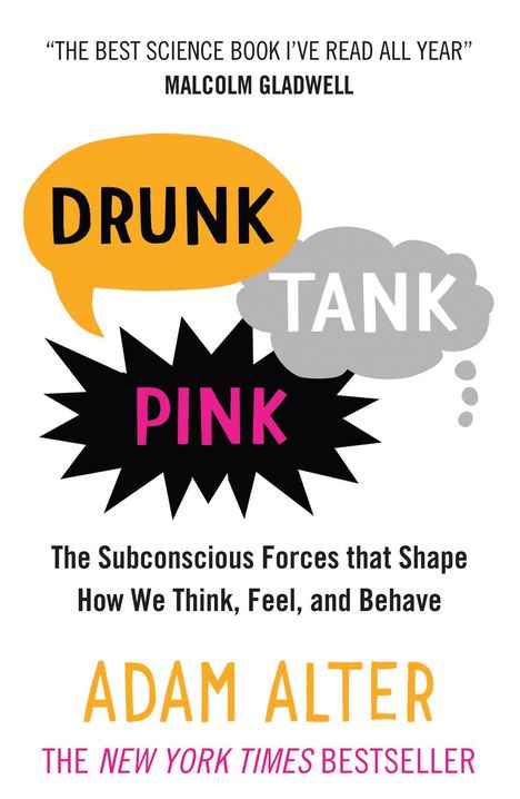 Adam Alter: Drunk Tank Pink, Buch