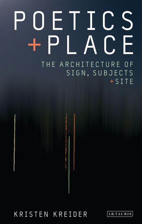 Kristen Kreider: Poetics and Place, Buch