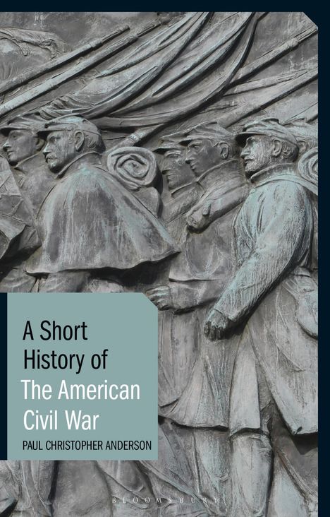 Paul Christopher Anderson: A Short History of the American Civil War, Buch