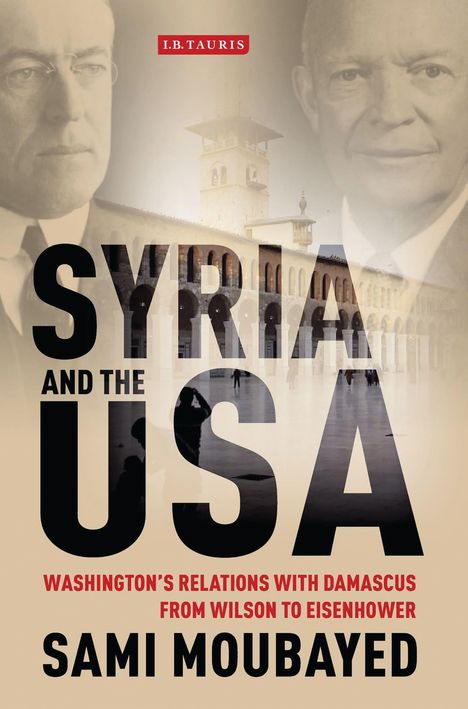 Sami Moubayed: Syria and the USA, Buch