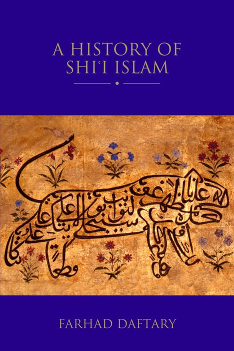 Farhad Daftary: A History of Shi'i Islam, Buch
