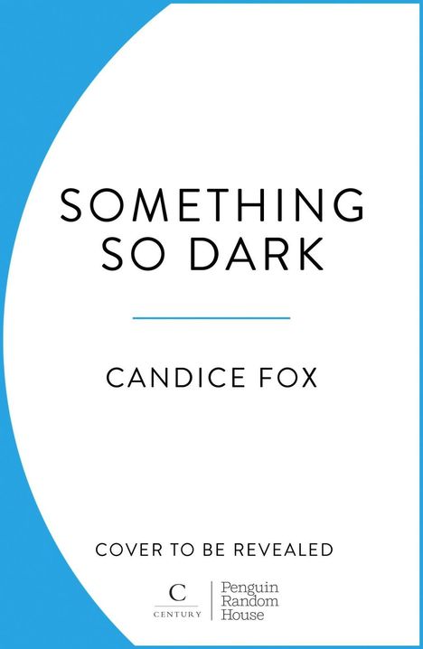 Candice Fox: Fox, C: Something So Dark, Buch