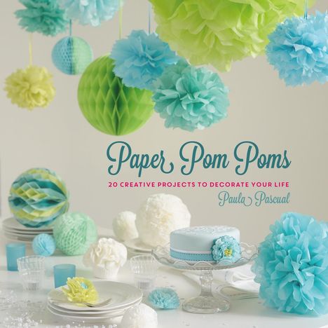 Paula Pascual: Paper Pom Poms, Buch