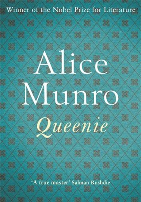 Text: "Winner of the Nobel Prize for Literature", "Alice Munro", "Queenie", "'A true master' Salman Rushdie". Türkiser Hintergrund mit Mustern.