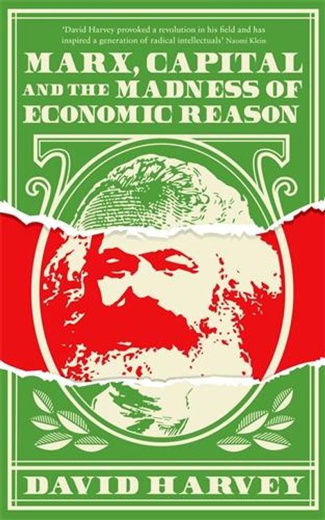 David Harvey: Marx, Capital and the Madness of Economic Reason, Buch