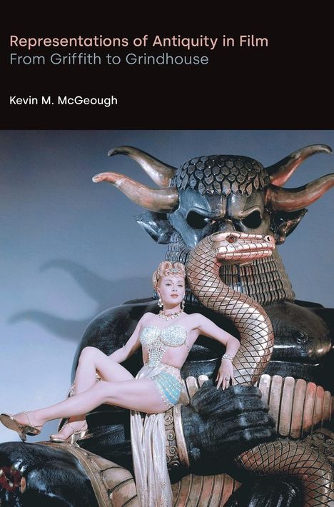 Kevin M. McGeough: Representations of Antiquity in Film, Buch