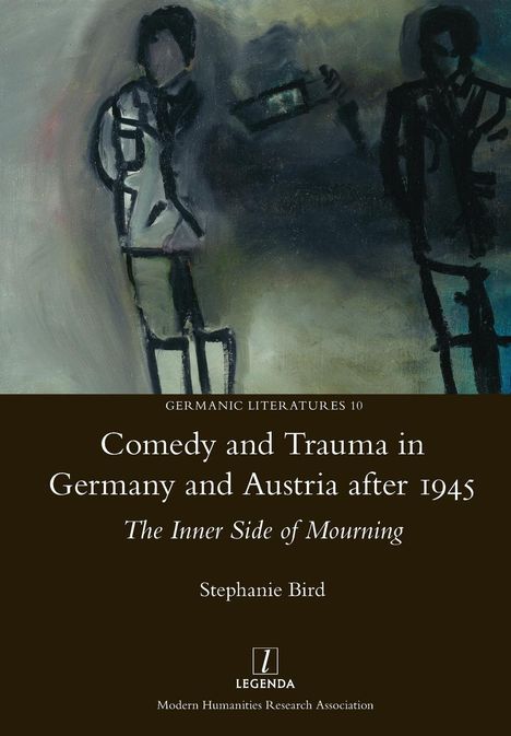 Stephanie Bird: Comedy and Trauma in Germany and Austria After 1945, Buch