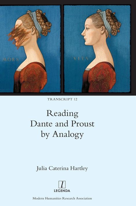 Julia Caterina Hartley: Reading Dante and Proust by Analogy, Buch