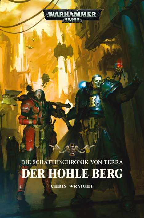 Chris Wraight: Warhammer 40.000 - Der Hohle Berg, Buch