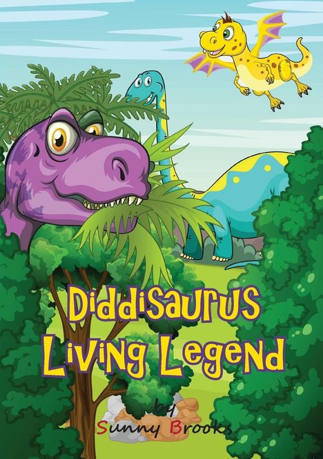 Sunny Brooks: Diddisaurus Living Legend, Buch