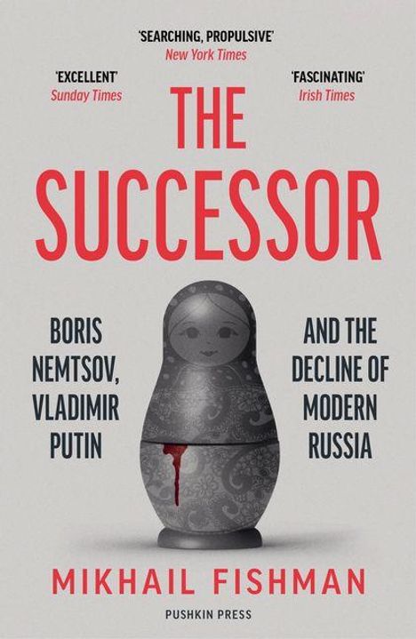 Oben stehen Rezensionen der New York Times, Sunday Times und Irish Times. Darunter Titel: "The Successor". Matroschka-Puppe.